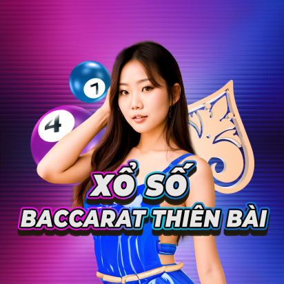 Xổ Số Baccarat Thiên Bài